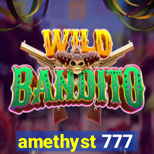 amethyst 777